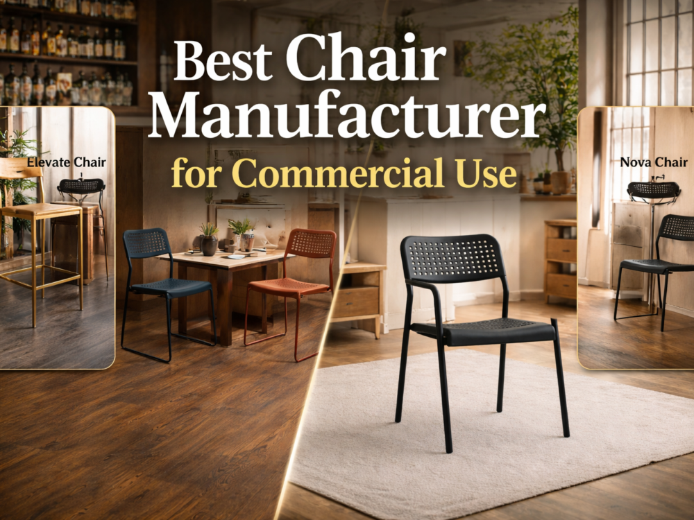 Best Chair Manufacturer for Commercial Use
