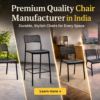 Premium Quality Chair Manufacturer in India
